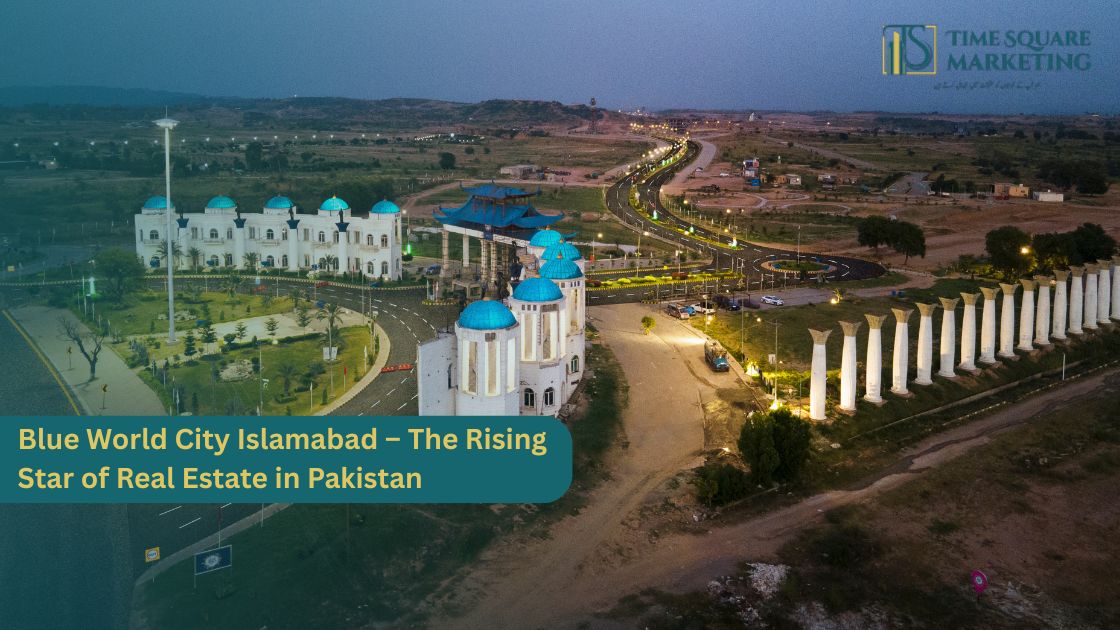 Blue World City Islamabad – Modern Living & Investment